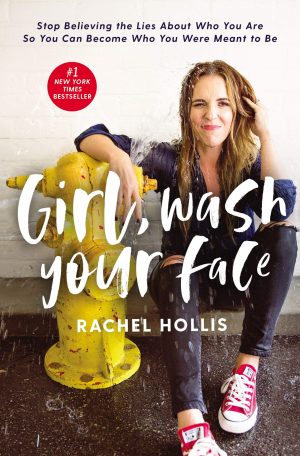 Girl Wash Your Face by Rachel Hollis front