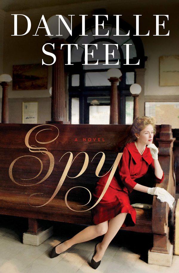 Spy A Novel By Danielle Steeel